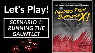 Let's Play! Running the Gauntlet (Scenario 1)
