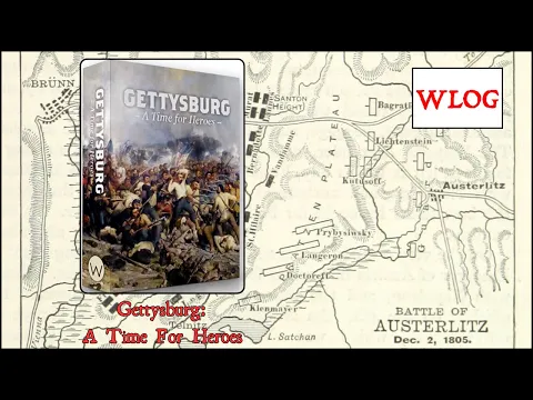 WLOG - Gettysburg: A Time For Heroes