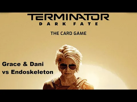 Terminator Dark Fate The Card Game Again Episode 7