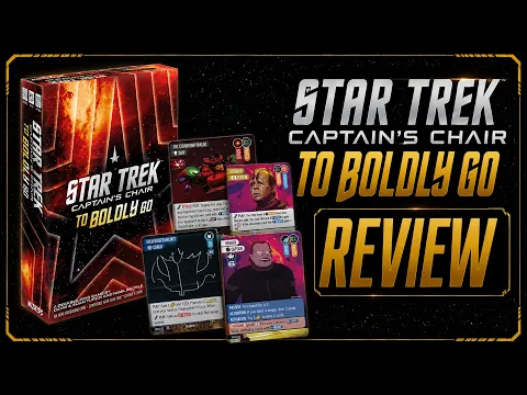 Star Trek Captain's Chair To Boldly Go Board Game Review (WizKids)