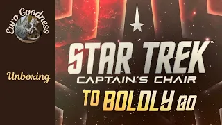 Star Trek: Captain's Chair - To Boldly Go Unboxing