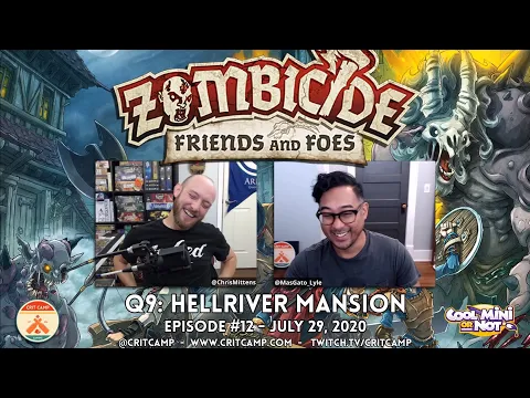 Zombicide Friends & Foes EP12 Q9: Hellriver Mansion - Crit Camp