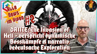 DANTE: Invasion of Hell - dynamische Bosskämpfe & narrativ bedeutsache Exploration - News im Video