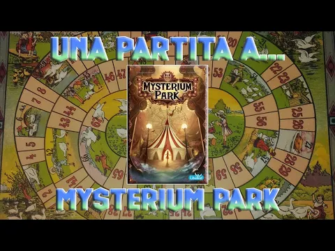 Una partita a... Mysterium Park