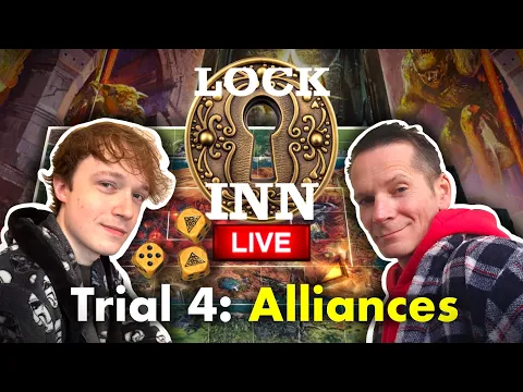 Lock Inn LIVESTREAM Pt. 17 | Trial 4 | Talisman: Alliances Expansion | Ft. GlenOneN & LordZodz
