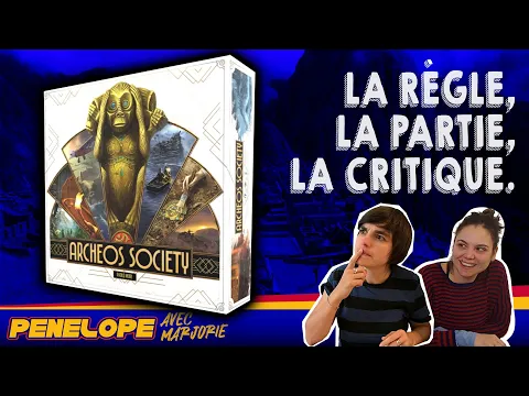 [ ARCHEOS SOCIETY ] - La règle, la partie, la critique.