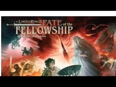 Unboxing LOTR: Fate of the Fellowship