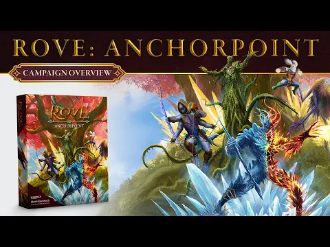 Rove: Anchorpoint | Campaign Overview & My Thoughts