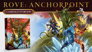 Rove: Anchorpoint | Campaign Overview & My Thoughts