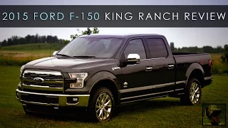 Review | 2015 Ford F-150 King Ranch | Less Weight Less Problems