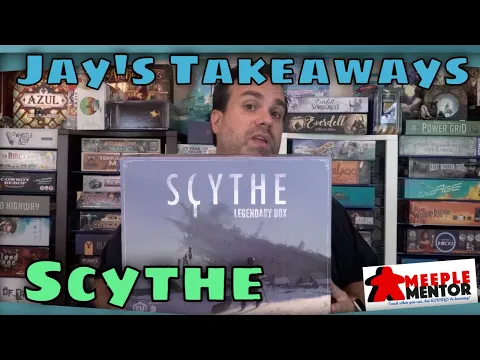 Jay's Takeaways: Scythe