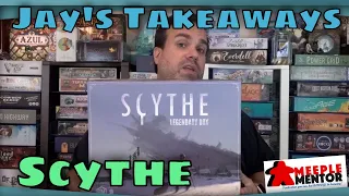Jay's Takeaways: Scythe