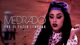 Medrado - Pra Te Fazer Lembrar (Lyric Video)