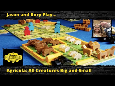 Jason and Rory Play Agricola All Creatures Big and Small