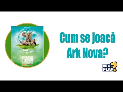 Cum se joaca Ark Nova? Tutorial & Reguli pe scurt [#84]
