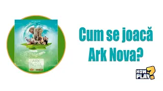 Cum se joaca Ark Nova? Tutorial & Reguli pe scurt [#84]