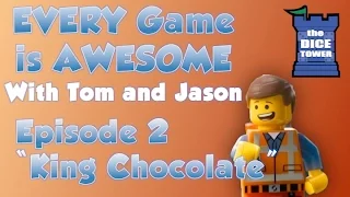 Every Game is Awesome 2 - King Chocolate