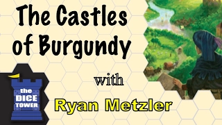 Dice Tower Reviews: The Castles of Burgundy - with Ryan Metzler