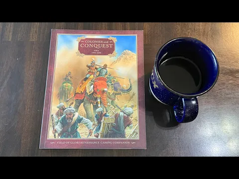 Coffee with Kilroy - Colonies and Conquest - Field of Glory Renaissance Companion 4 (Osprey)