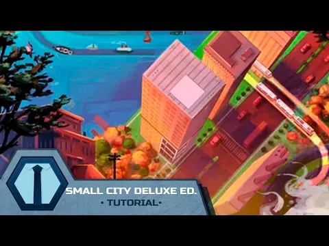 Small City Deluxe Edition - Tutorial - KludiK