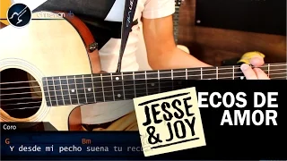 Como tocar Ecos de Amor JESSE & JOY en Guitarra Acordes Guitarra