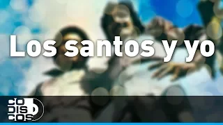 Los Santos Y Yo, Binomio De Oro - Audio