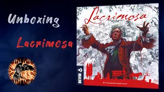 Unboxing "Lacrimosa"