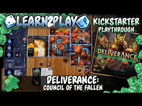Learn to Play Presents: Kickstarter Deliverance Council of the Fallen Play Through