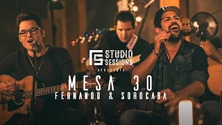Fernando & Sorocaba - Mesa 30 | FS Studio Sessions
