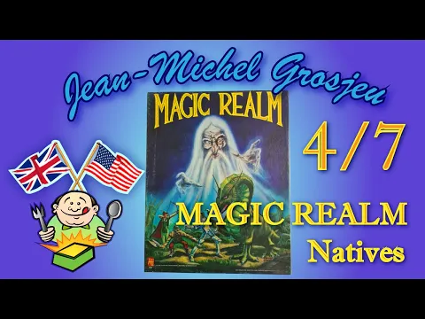Magic Realm, full rules 4/7 : Natives (updated sept 2022)
