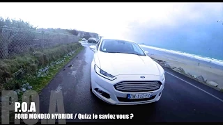 Nouvelle Ford Mondeo hybride 2014 : quizz "le saviez-vous" ? - Essai 1/3