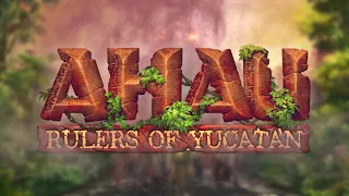 Ahau - Rulers of Yucatán - Teaser Video