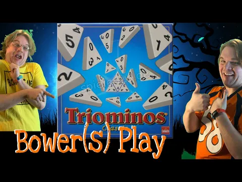 Bower(S) Play Tri-Ominos