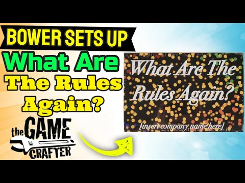 Bower Sets Up What Are The Rules Again?