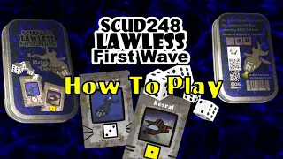 How to Play SCUD248 Lawless