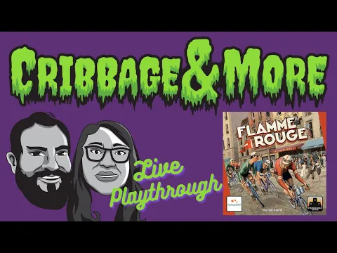 Cribbage & More - Flame Rouge Playthrough