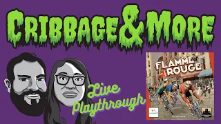 Cribbage & More - Flame Rouge Playthrough