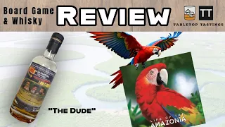 Life of the Amazonia & That Boutique-y Rum Company - Board Game Whisky Pairing - Sip & Play