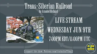 Trans-Siberian Railroad Livestream