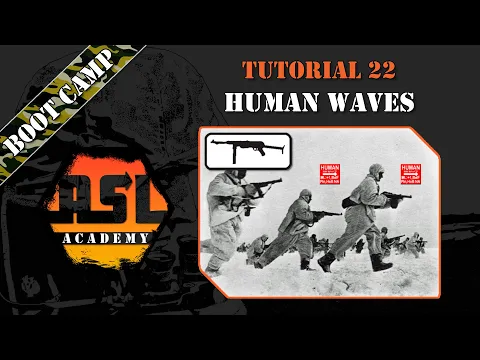 Advanced Squad Leader Tutorial #22 - Human Waves