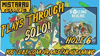 Mista Rau Gaming Solo! Rolling Realms (Mini-Golf Hole #6)