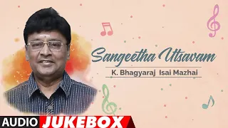 Sangeetha Utsavam - K.Bhagyaraj Isai Mazhai Audio Songs Jukebox | K.Bhagyaraj Tamil Hit Songs