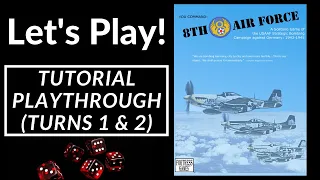 Let's Play! 8th Air Force (Tutorial Playthrough)
