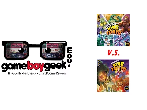 King of Tokyo (2nd ed.) V.S. (1st ed .) with the Game Boy Geek