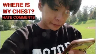 WHERE IS MY CHEST? (Responding to Hate Comments)