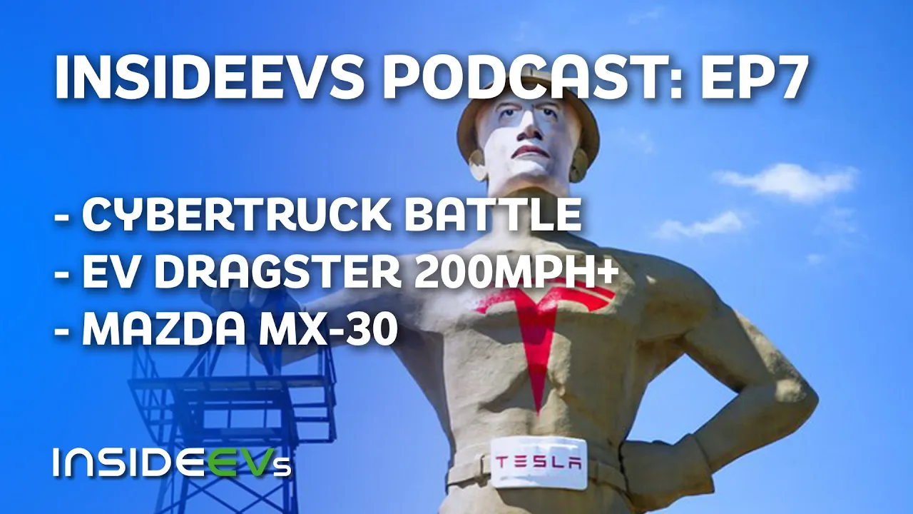InsideEVs Podcast #07 | Cybertruck Factory, Mazda EV and 200mph Electric Dragster