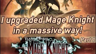 Unboxing + How I Upgraded... Mage Knight [PART 1]