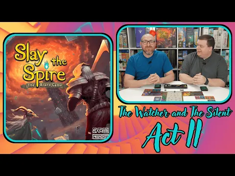 Slay the Spire: The Board Game ️ Act II Playthrough w/The Watcher and The Silent