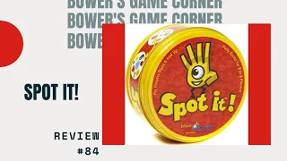 Bower's Game Corner #84: Spot It Review