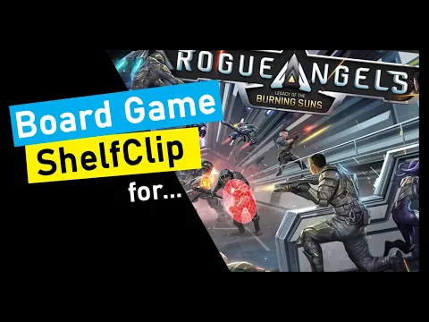 ShelfClips: Rogue Angels - Legacy of the Burning Suns (Short Board Game Preview)